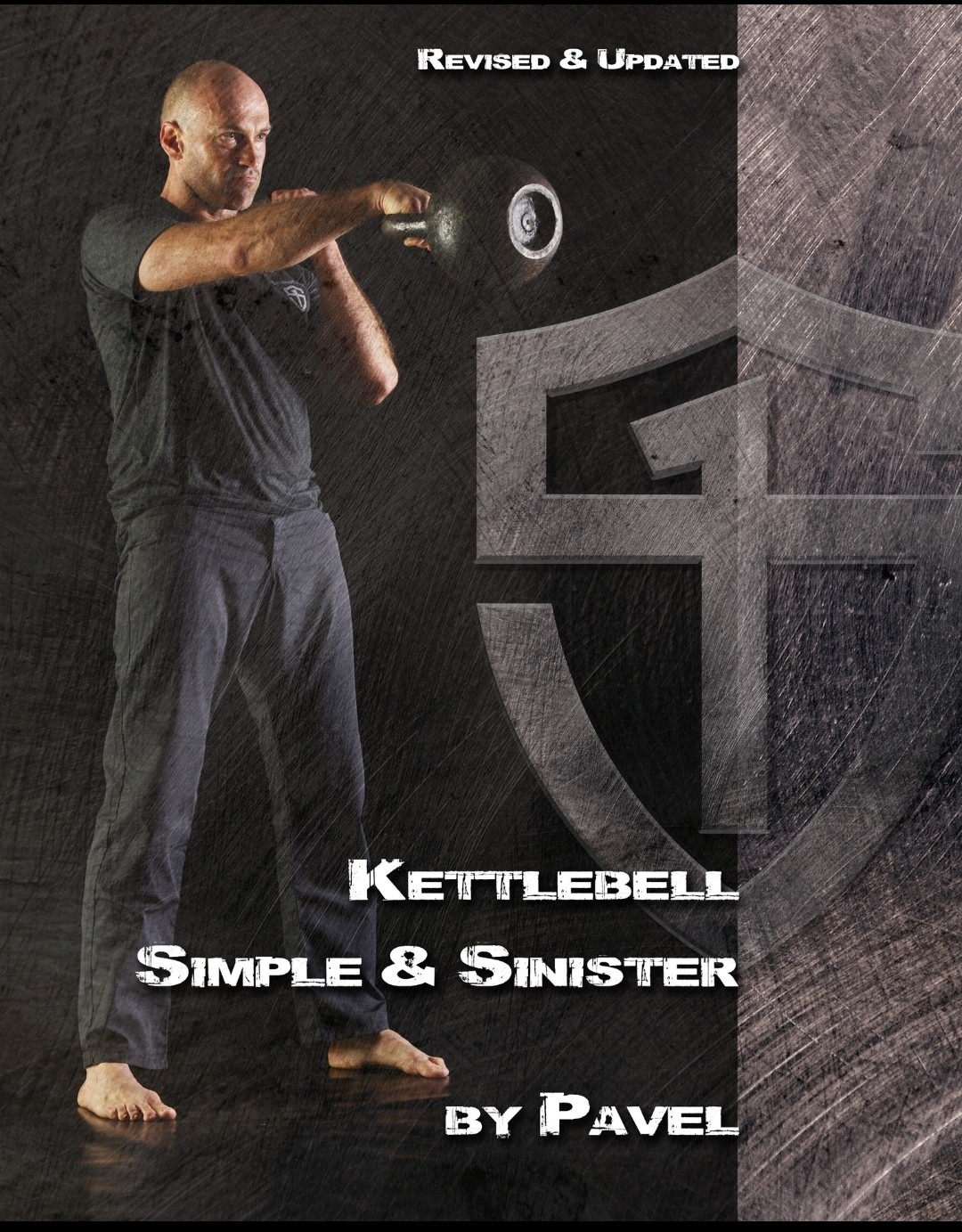 Kettlebell Simple & Sinister, by Pavel Tsatsouline