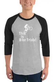 This Is Bike Trials! 3/4 sleeve raglan shirt (front print only)