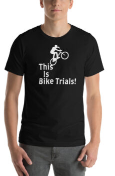 This Is Bike Trials! Unisex t-shirt (front and back print)